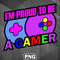 PBA100723132074-Asian PNG Im Proud To Be A Gamer Asia Country Culture PNG For Sublimation Print.jpg