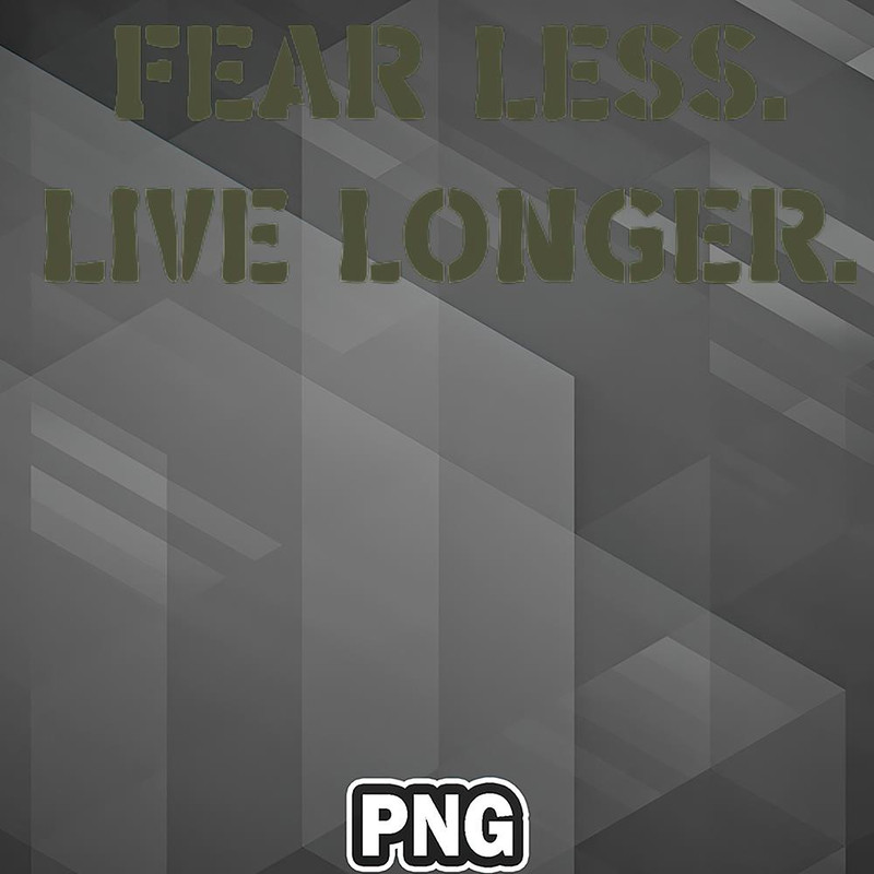AMS060723081033-Army PNG Fear Less Live Longer PNG For Sublimation Print.jpg