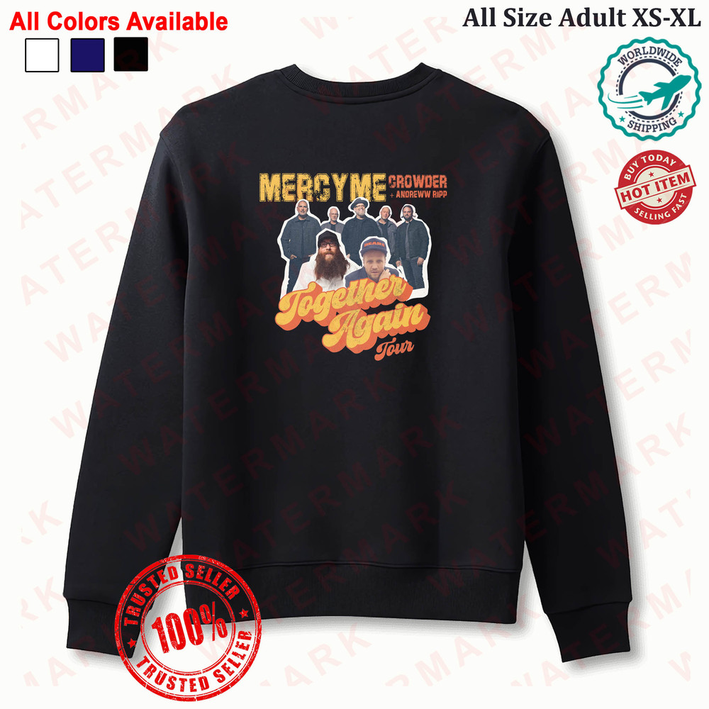 MERCYME TOGETHER AGAIN TOUR 2024 Sweatshirt 0