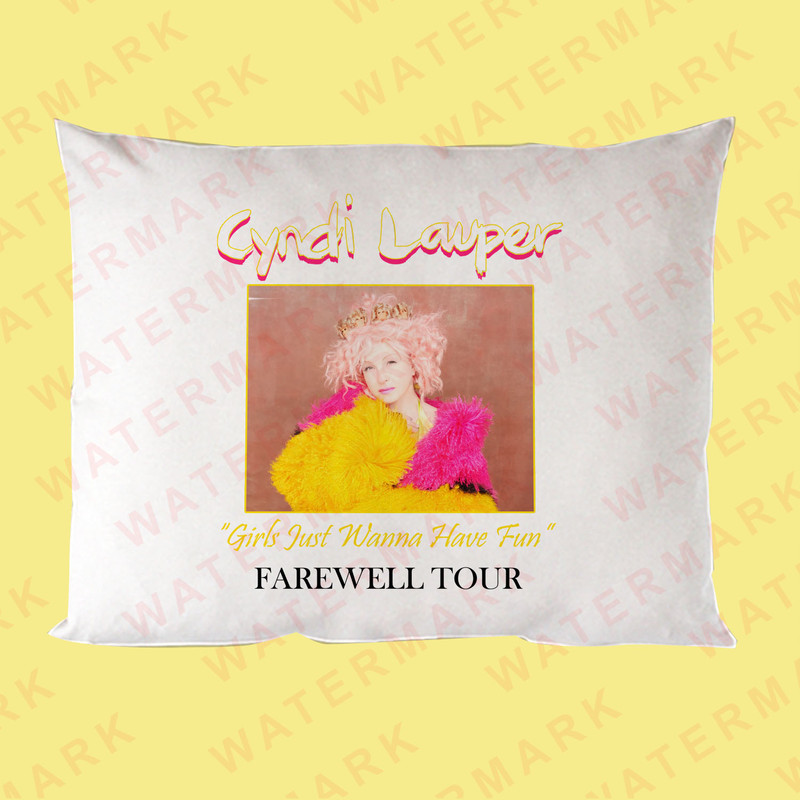 CYNDI LAUPER GIRLS JUST WANNA HAVE FUN FAREWELL TOUR 2024 Pillow Cases 0