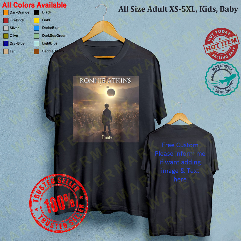 RONNIE ATKINS TRINITY Concert Album Tshirt Adult S5XL Youth Babies Toddler 0