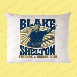 blake shelton hits the road with his friends & heroes 2025 tour pillow cases
