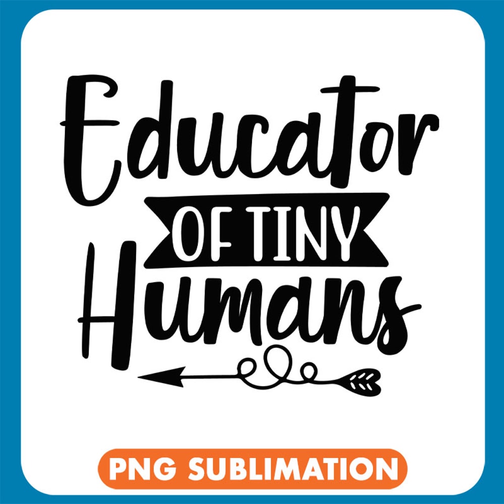 Educator Of Tiny Humans copy .jpg