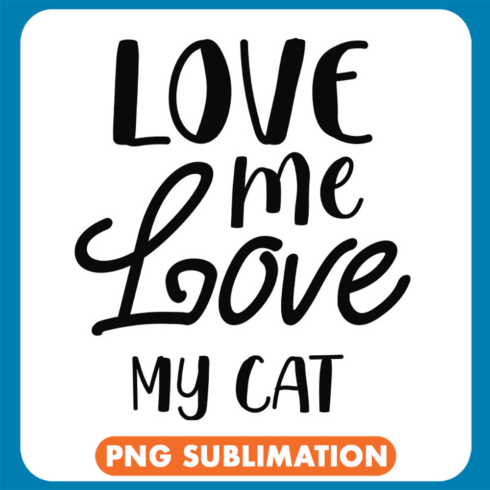 Love Me Love My Cat Black copy .jpg
