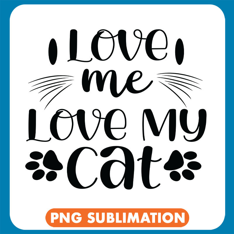 Love Me Love My Cat Paws copy .jpg