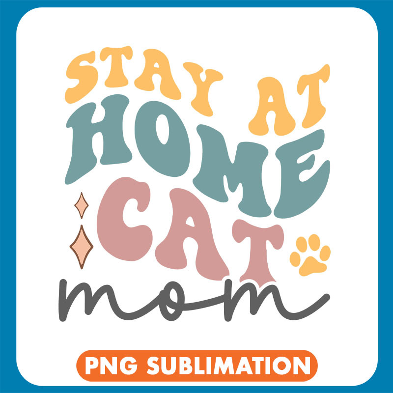 Stay Home Cat Mom copy .jpg