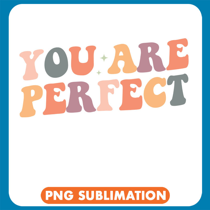 You Are Perfect copy .jpg