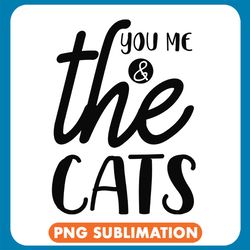 you me and the cats dark png