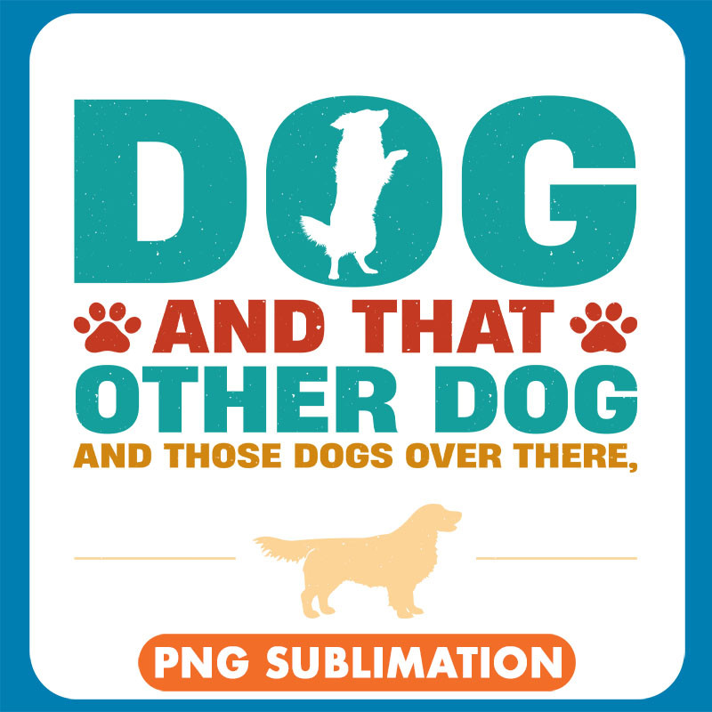 All I Need Is This Dog And That Other Dog Funny copy .jpg