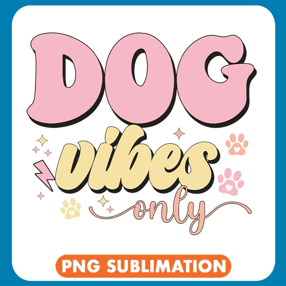 Dog Vibes Only copy .jpg