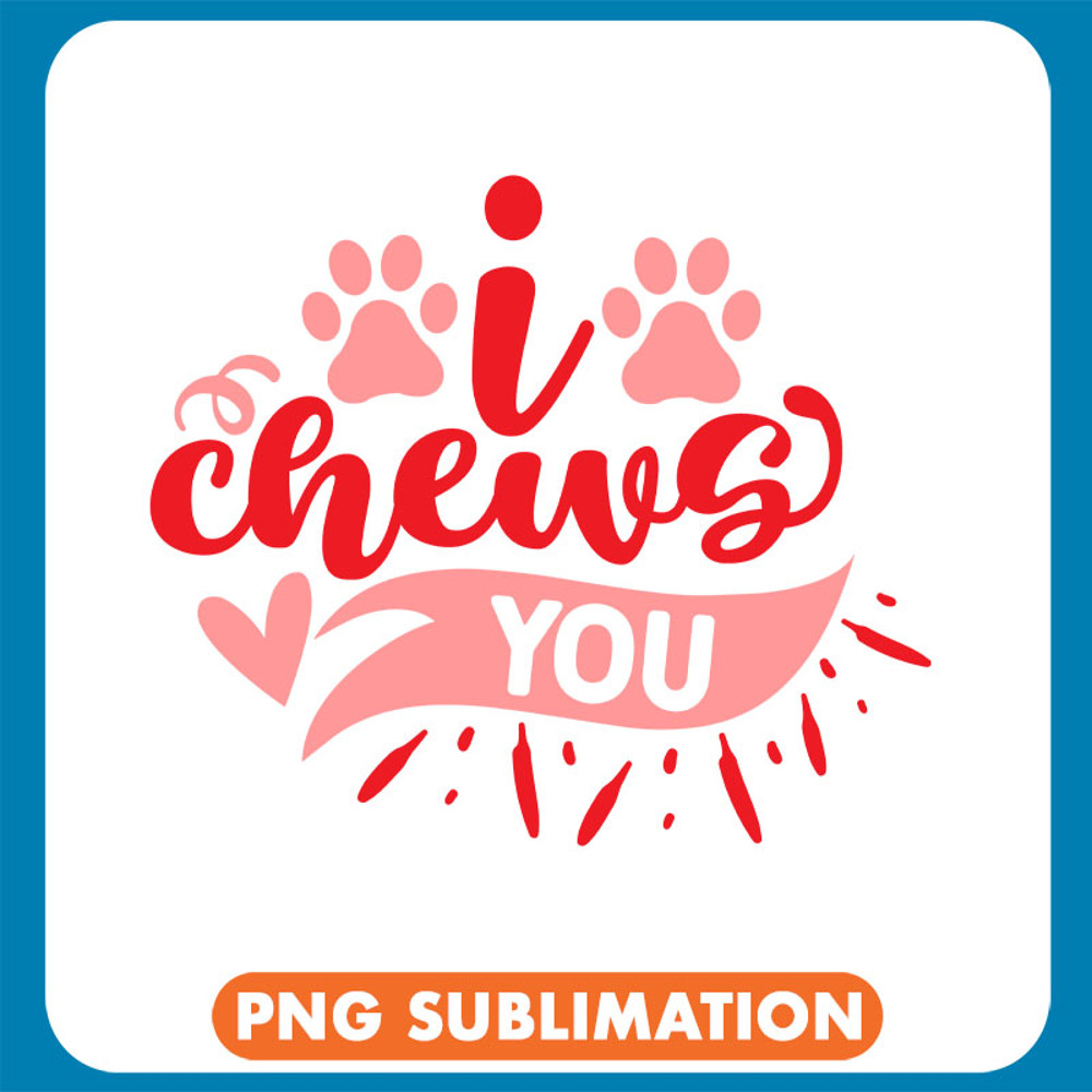 I Chews You copy .jpg