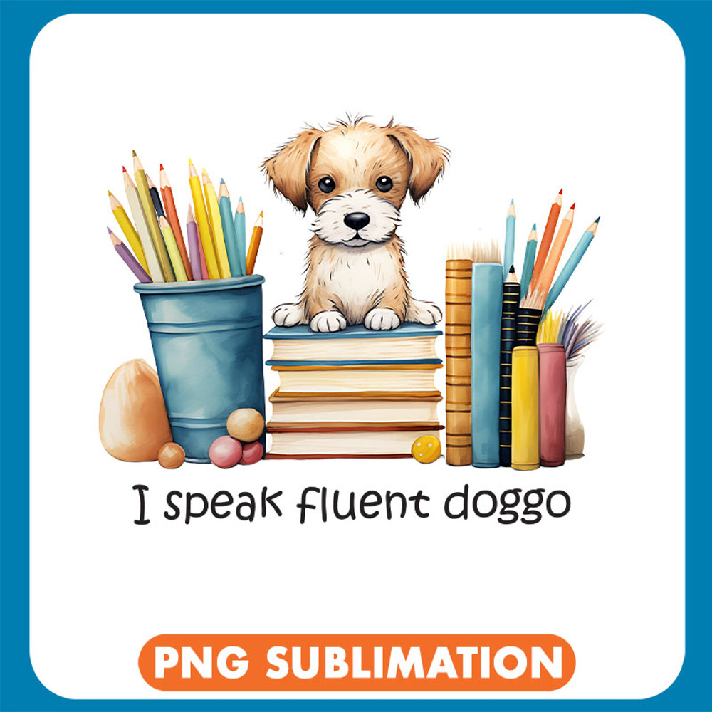 I Speak Fluent Doggo copy .jpg