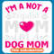 I_M A Not A Regular Mom Im A Dog Mom copy .jpg