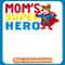 Mom_S Super Hero copy .jpg