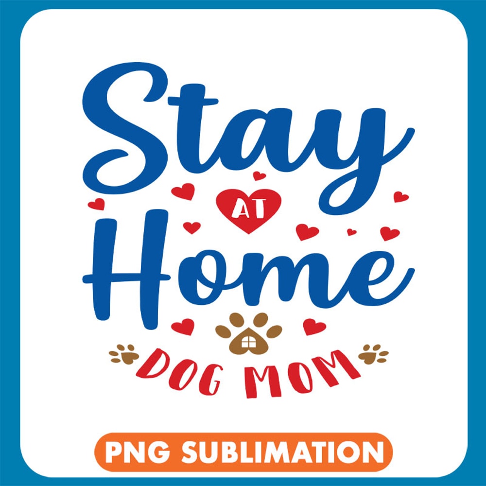 Stay at Home Dog Mom copy .jpg