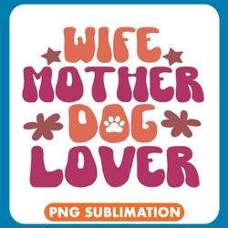 wife mother dog lover png