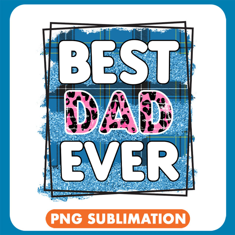 Best Dad Ever Blue Plaid copy .jpg