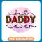 Best Daddy Ever Watercolor copy .jpg