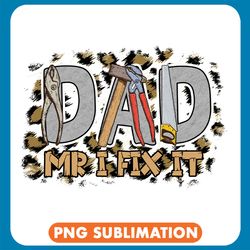 dad mir i fix it fixing tools png