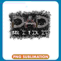 dad mr i fix it png