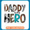 Daddy Is My Hero Leopard Pattern copy .jpg