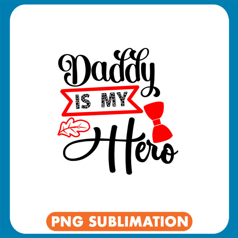 Daddy Is My Hero Red Tie copy .jpg