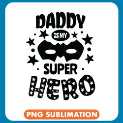 daddy is my super hero bat mask png