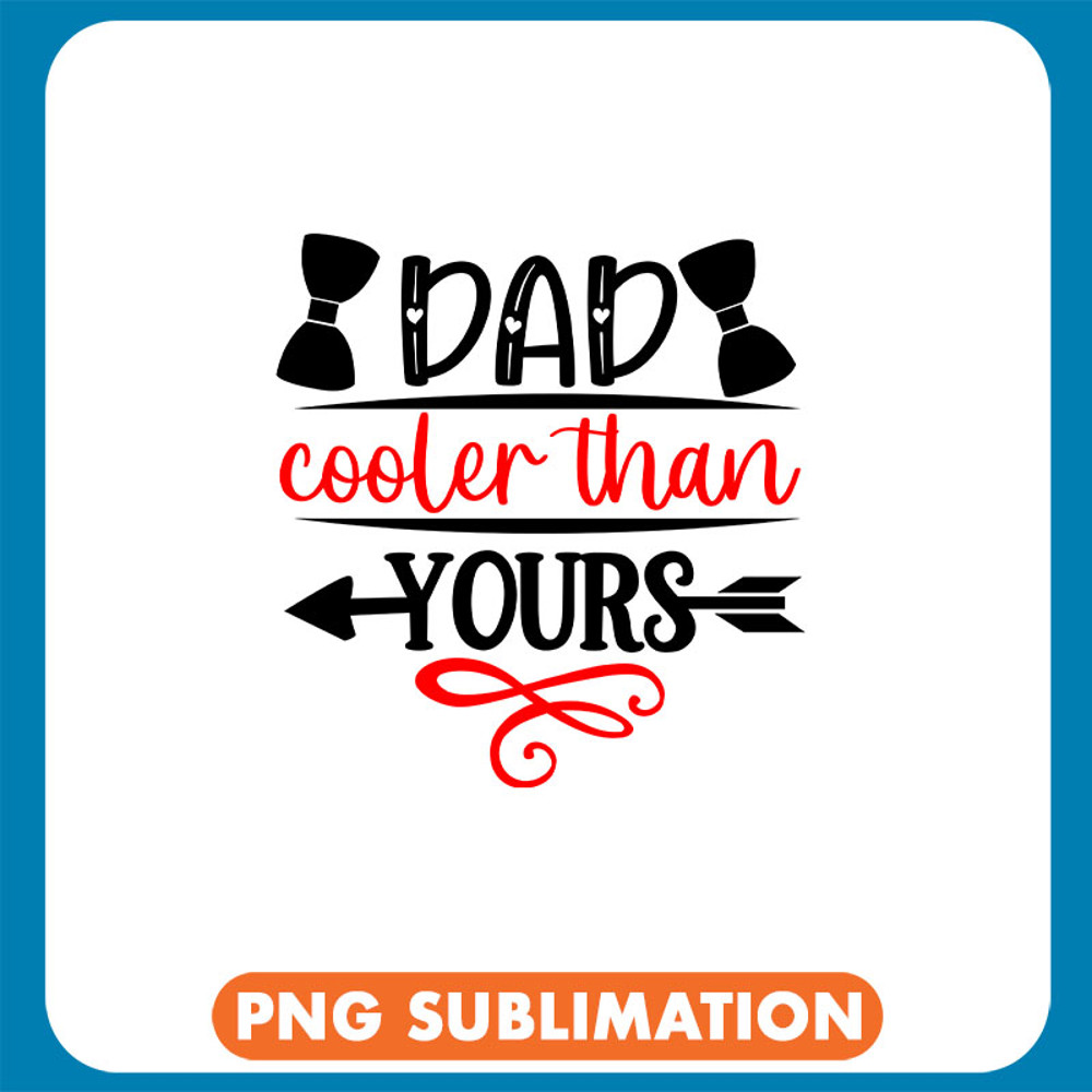 My Dad Cooler Than Yours copy .jpg