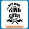 My Dad Is The King Of The Grill copy .jpg