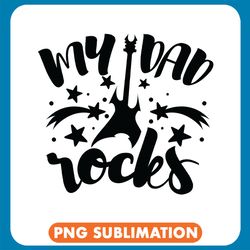 my dad rocks music guitar png