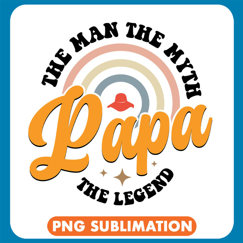 Papa The Man The Myth The Legend copy .jpg