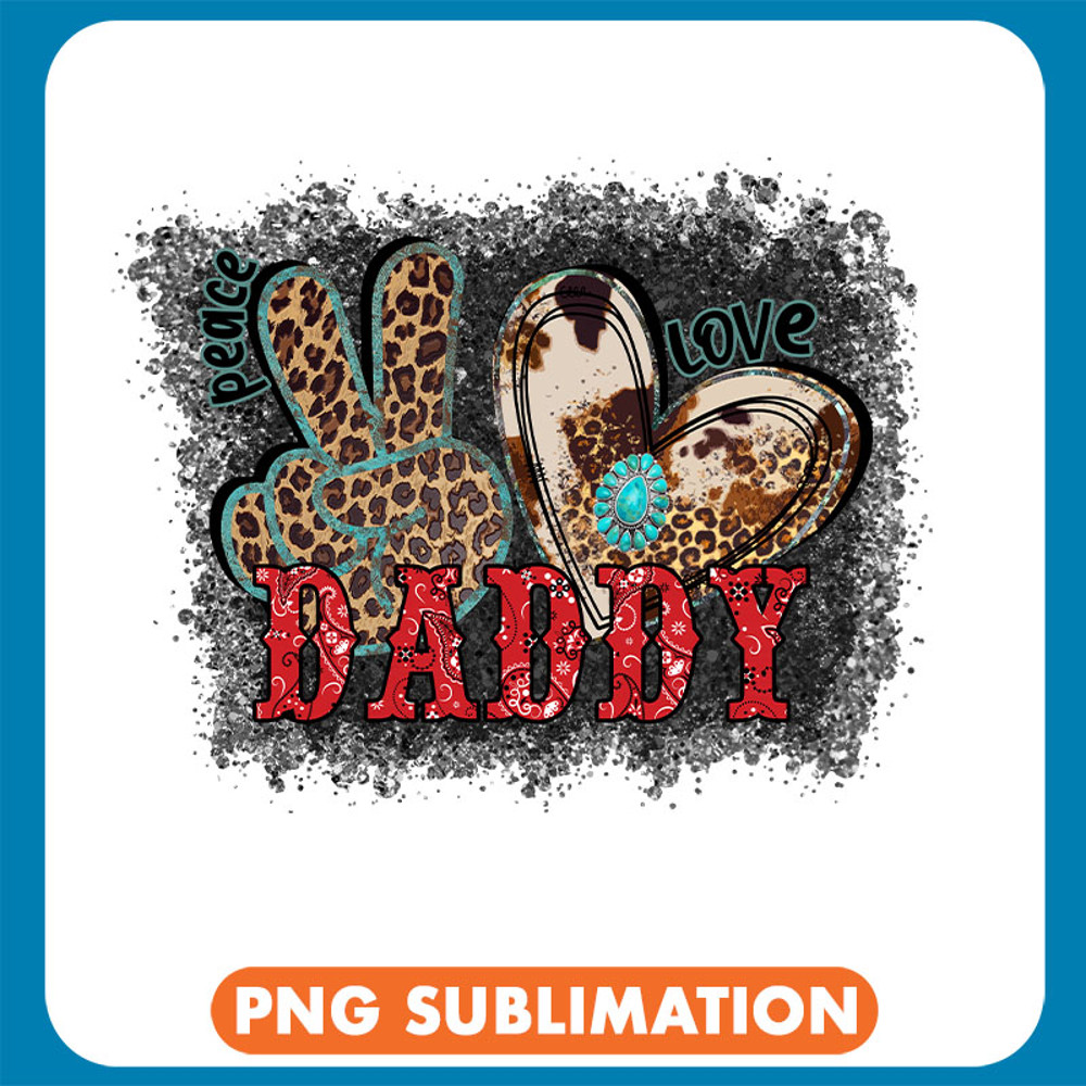 Peace Love Daddy Leopard copy .jpg