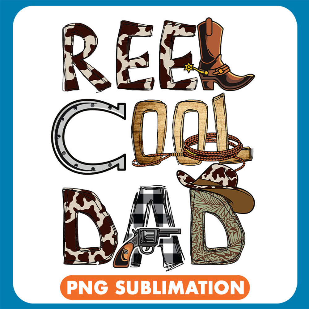 Reel Cool Dad Cowboy copy .jpg
