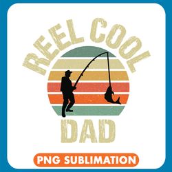 reel cool dad fishing vintage png