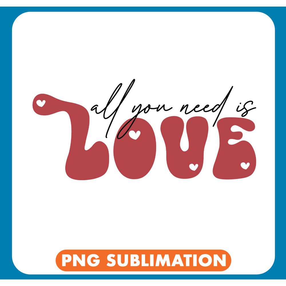 All You Need Is Love (2) copy .jpg