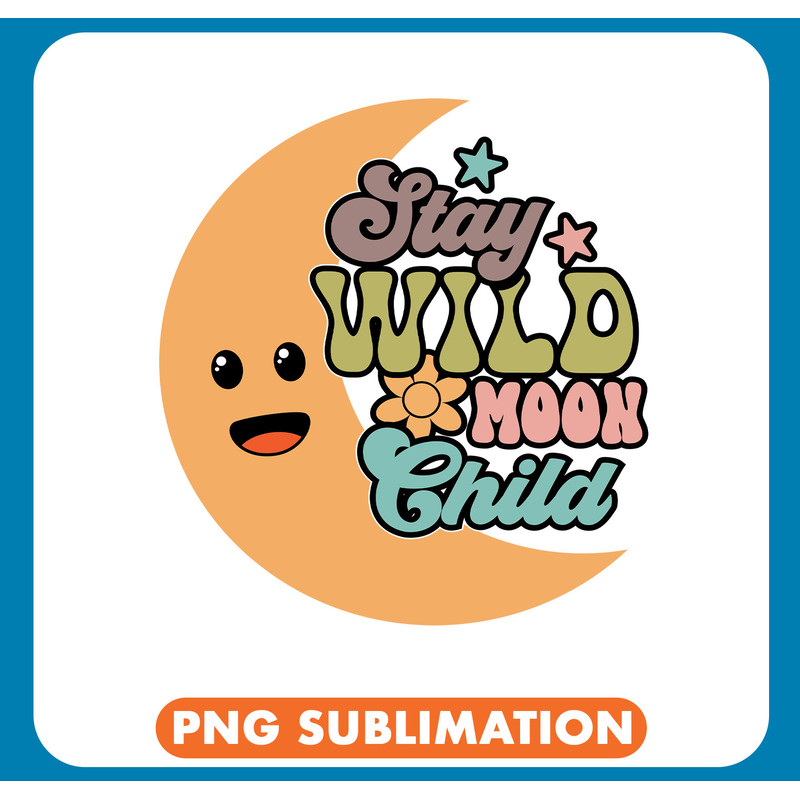 NGD009-B001-7 Stay wild moon child-01 copy .jpg