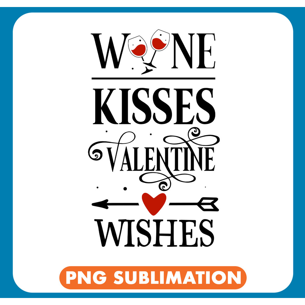 NGD010-B051 - 1 Wine kisses valentine wishes copy .jpg