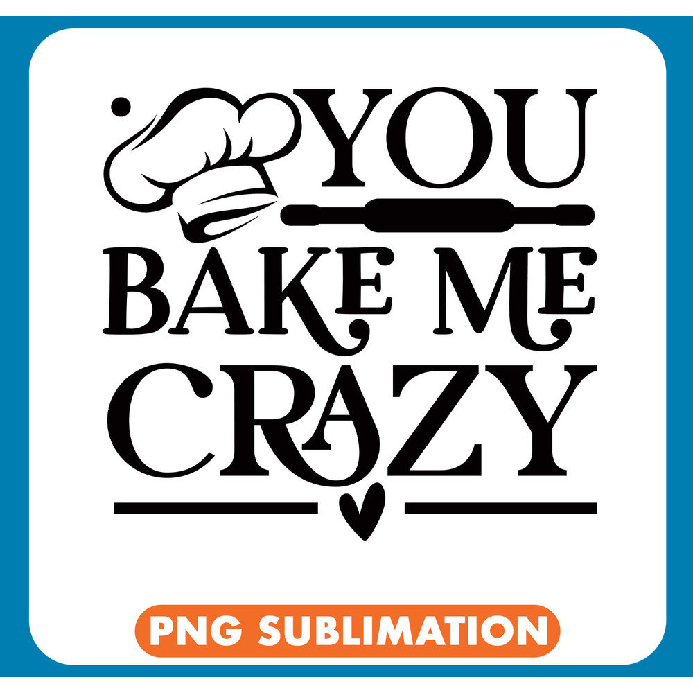 NGD011-B094 - 3 You bake me crazy copy .jpg