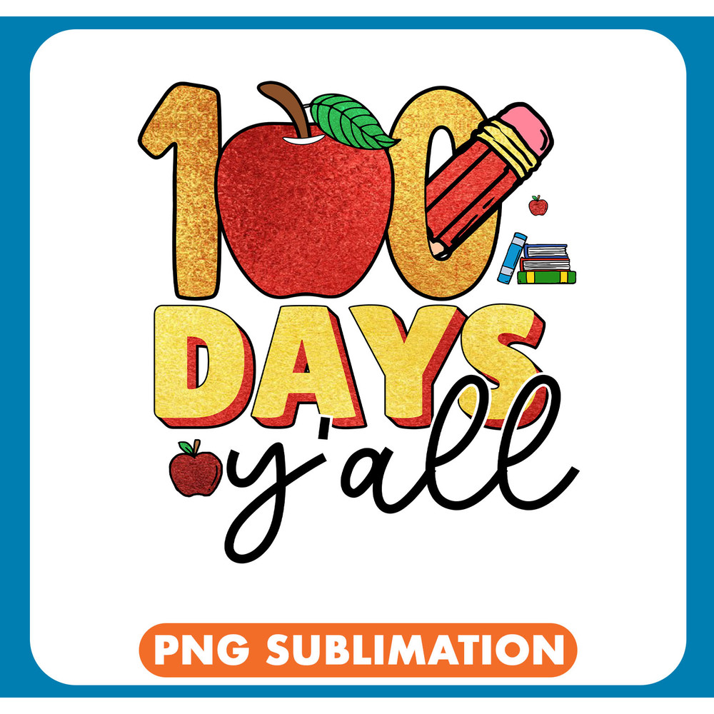 NSB0053- 8 100 days y'all copy .jpg