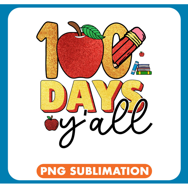 NSB0053- 8 100 days y'all copy .jpg