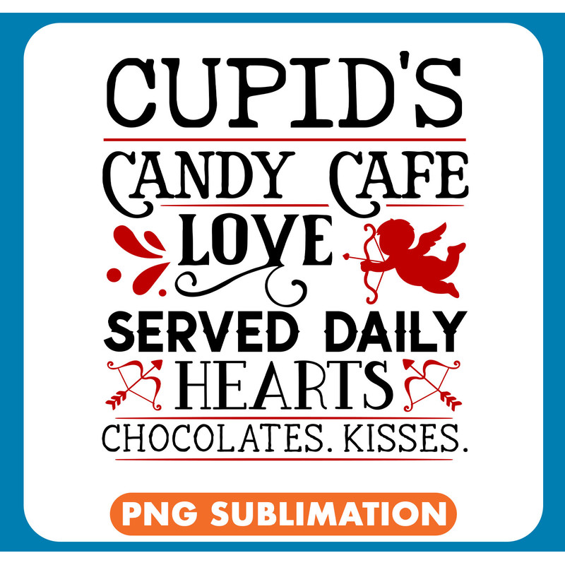 Rm0755 - 19 Cupids candy cafe love served daily hearts copy .jpg