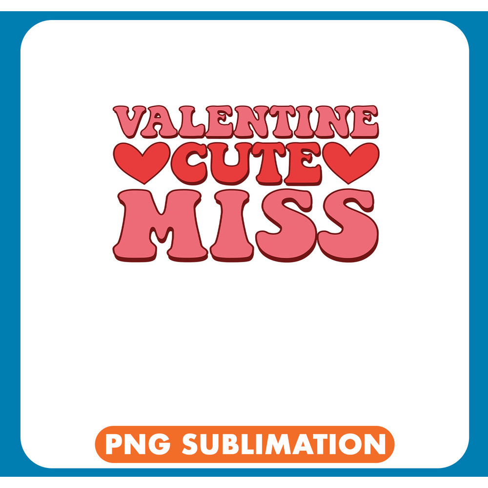 Valentine Cute Miss copy .jpg