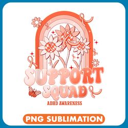 adhd awareness groovy support squad rainbow adhd awareness gifts png
