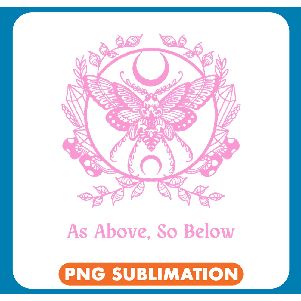 As Above So Below Wicca Witch Witchcraft Pink Moth Moon .jpg