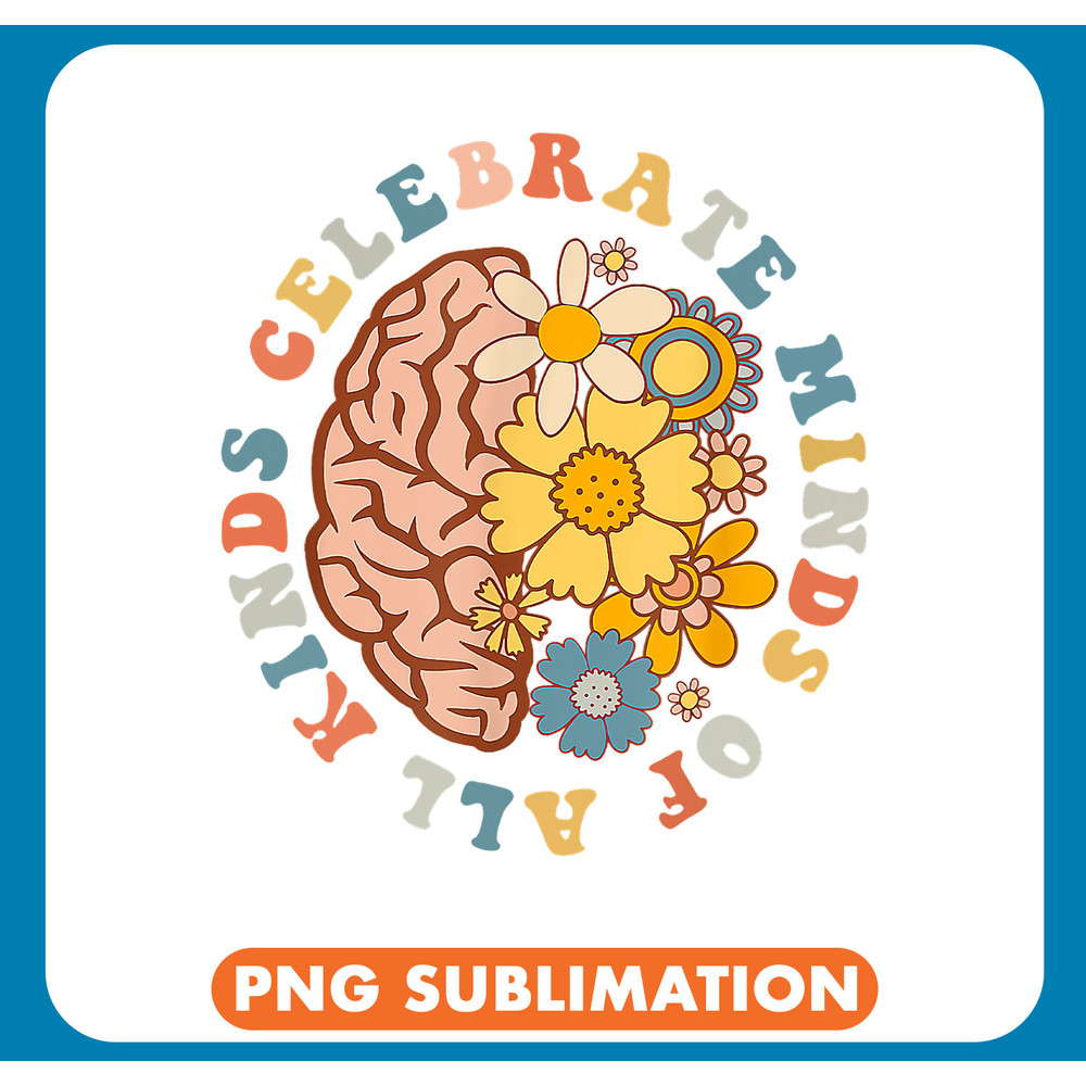 Autistic Celebrate Minds of All Kinds Neurodiversity Autism Awareness 14 .jpg