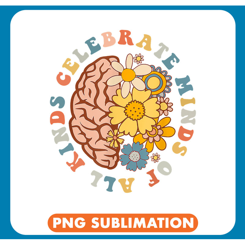 Autistic Celebrate Minds of All Kinds Neurodiversity Autism Awareness 14 .jpg