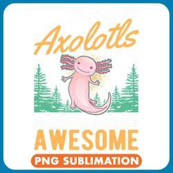 axolotl animals because axolotls are freaking awesome axolotl axo png