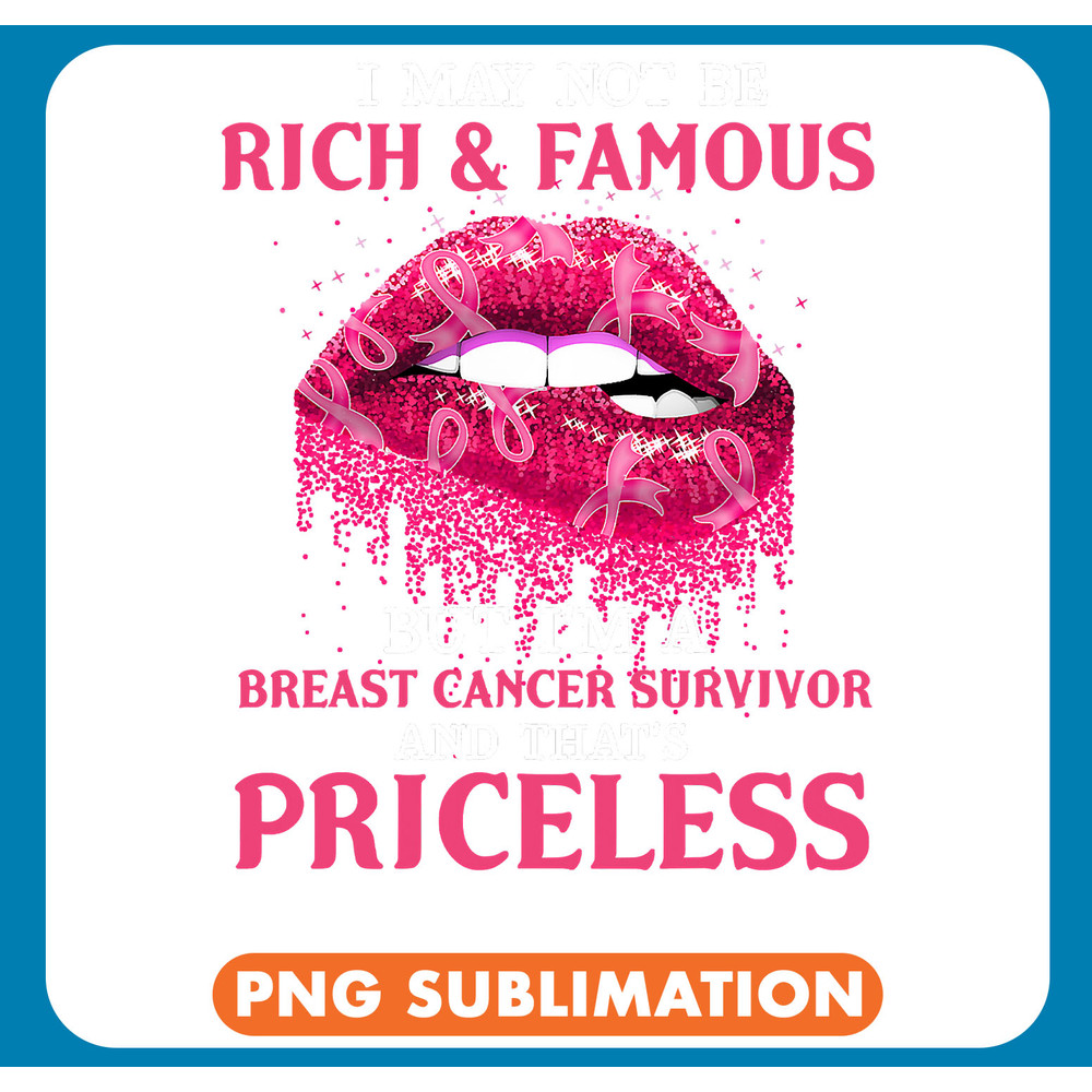 BC Breast Cancer I may be not be richfamous lips breast cancer awareness 158 Cancer .jpg