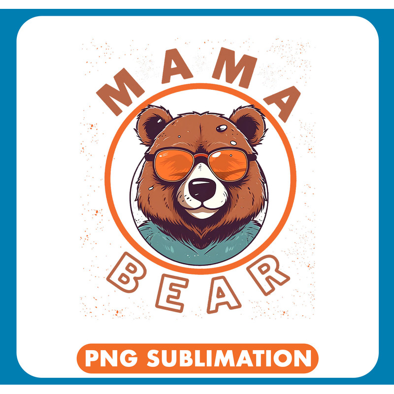 Bears Cool Mama Bear .jpg