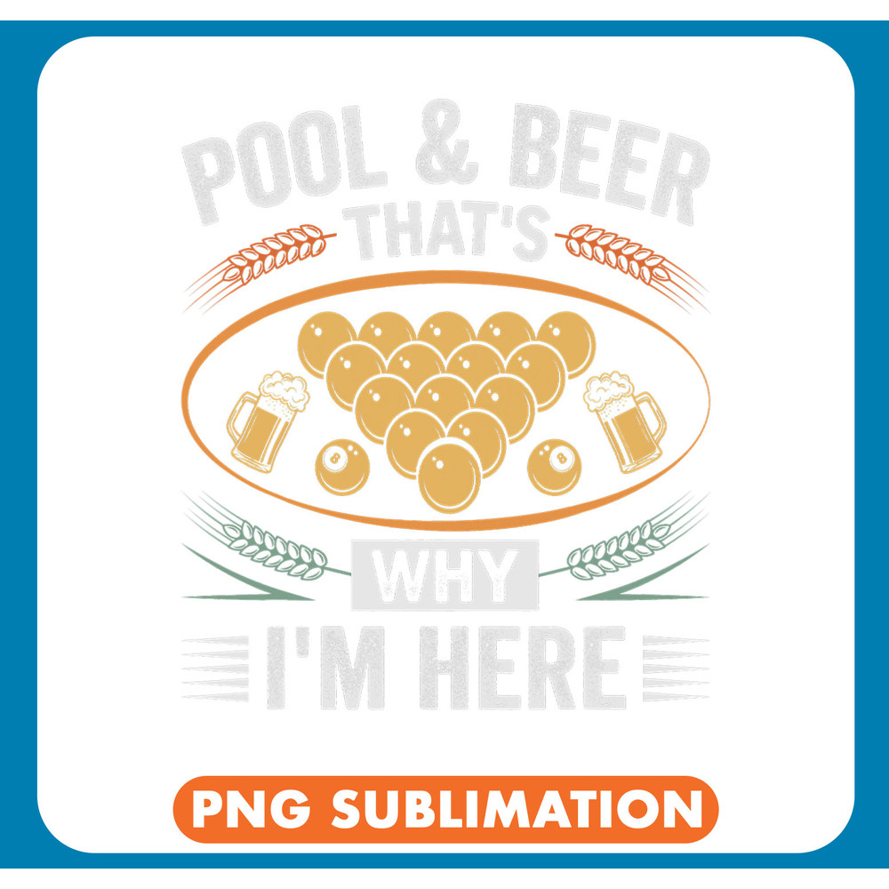 Beer Pool Beer Thats Why Im Here Billiard Poolbillard 3 .jpg